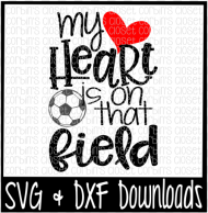 Free Soccer Mom Svg Soccer Svg My Heart